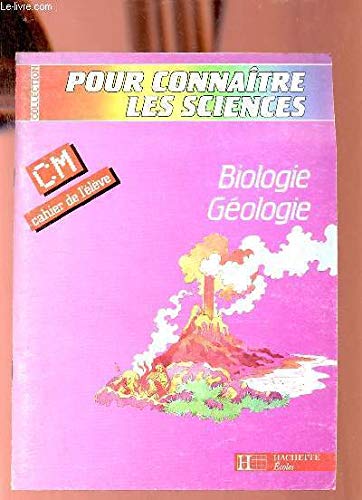 Beispielbild fr Biologie, technologie, physique, informatique, et gologie, CM. Cahier de l'lve zum Verkauf von Librairie Th  la page