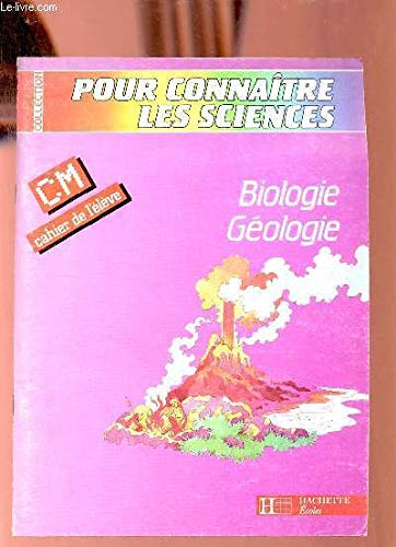 Stock image for Biologie, technologie, physique, informatique, et gologie, CM. Cahier de l'lve for sale by Librairie Th  la page