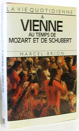 Beispielbild fr Vie q.a vienne au temps de mozart et schube zum Verkauf von Ammareal