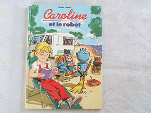 9782010122569: Caroline et le robot