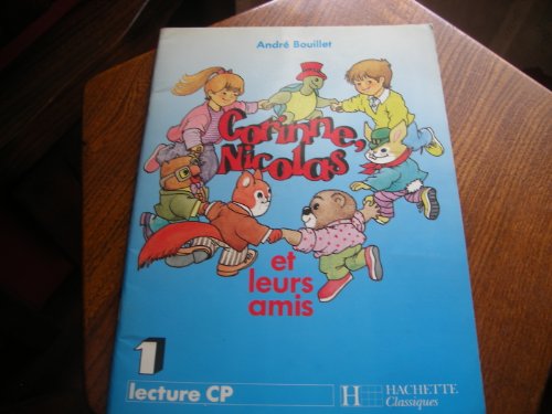 Beispielbild fr CORINNE, NICOLAS ET LEURS AMIS, LIVRET DE LECTURE 1, CP zum Verkauf von Le-Livre