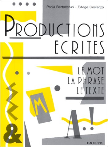 9782010124211: Productions Ecrites. Le Mot, La Phrase, Le Texte