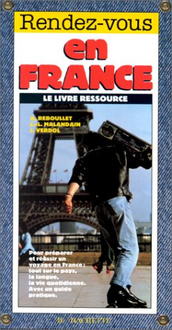 Rendez-Vous En France. Le livre ressource