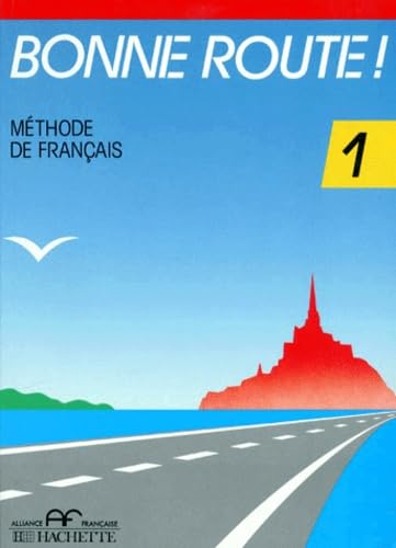 Stock image for Bonne Route!: Level 1: Livre De Leleve 1 for sale by BombBooks