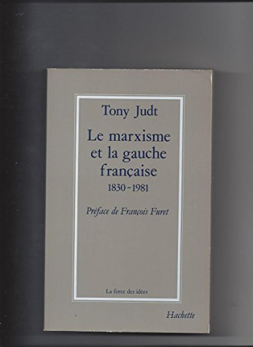 Le marxisme et la gauche française 1830-1981