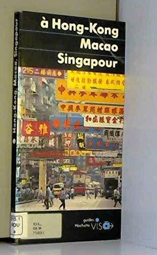 Beispielbild fr A hong kong, macao, singapour zum Verkauf von Ammareal