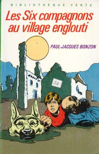 9782010126505: Les Six compagnons au village englouti (Bibliothque verte)