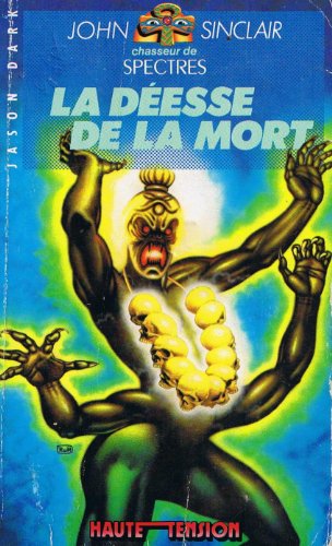 Stock image for La Desse de la mort (Haute tension) for sale by Ammareal