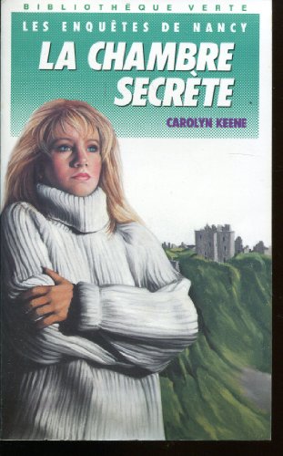 CHAMBRE SECRETE, La - Nancy Drew # 2 (9782010127106) by [???]