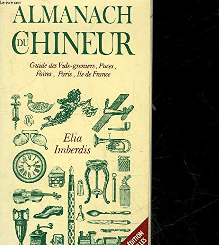 Imagen de archivo de Almanach du chineur a la venta por LiLi - La Libert des Livres