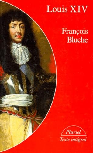 Stock image for Louis XIV - Franois Bluche for sale by Ammareal