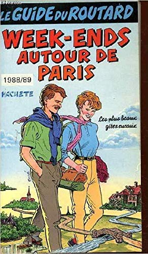 9782010133824: LE GUIDE DU ROUTARD - WEEK-ENDS AUTOUR DE PARIS 1988/89