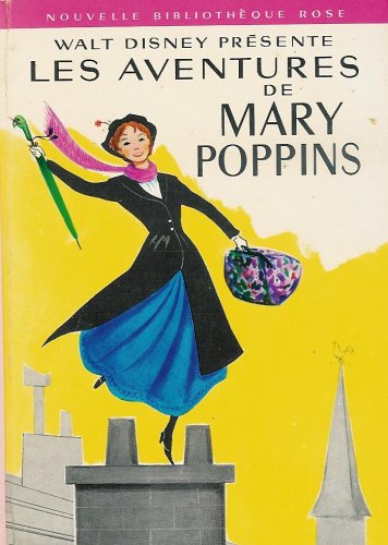 9782010135668: Les aventures de Mary Poppins : Collection : Nouvelle bibliothque rose cartonne & illustre : Racontes par Mary Carey d'aprs le film tir de l'oeuvre de P. L. Travers