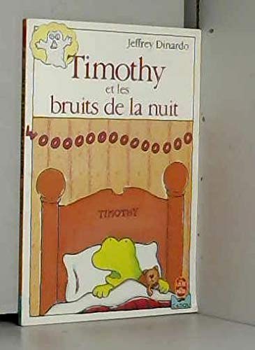 Beispielbild fr Timothy et les bruits de la nuit zum Verkauf von ThriftBooks-Dallas