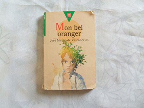 Stock image for Mon bel oranger : Histoire d'un petit garon, qui, un jour, dcouvre la douleur 2021-1289 for sale by Des livres et nous