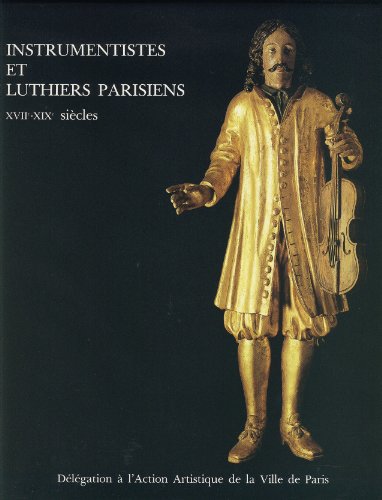 9782010140723: Instrumentistes et luthiers parisiens xviie xixe siecles