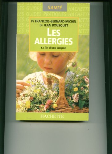 Les allergies - la fin d' une énigme