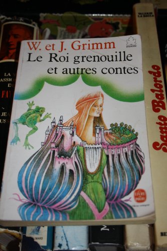 Imagen de archivo de LE ROI GRENOUILLE ET AUTRES CONTES GRIMM-W J a la venta por LIVREAUTRESORSAS