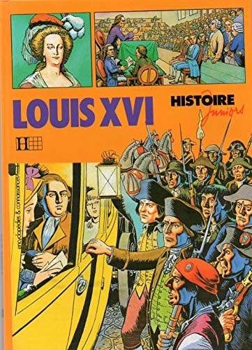 Beispielbild fr Louis XVI (Histoire juniors) zum Verkauf von medimops