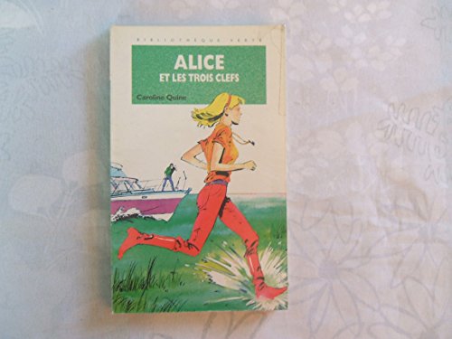 Imagen de archivo de Alice et les trois clefs a la venta por ThriftBooks-Dallas