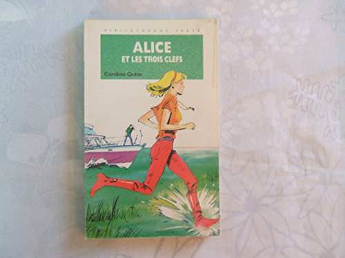 Stock image for Alice et les trois clefs for sale by ThriftBooks-Dallas