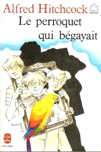 9782010144271: LE PERROQUET QUI BEGAYAIT