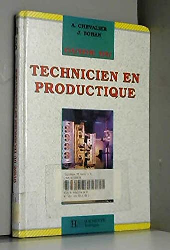 Beispielbild fr Guide du technicien en productique : a l'usage des eleves de l'enseignement technique industriel, ly zum Verkauf von medimops