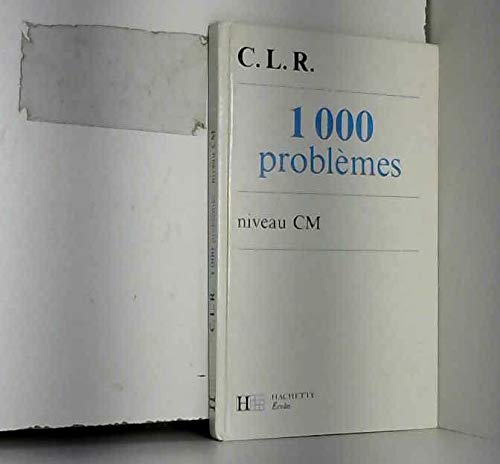 Stock image for 1000 problemes au cm (livre de l'eleve) 110797 for sale by medimops