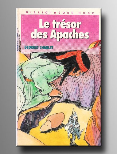 Beispielbild fr Le Trsor des Apaches (Bibliothque rose) zum Verkauf von Ammareal