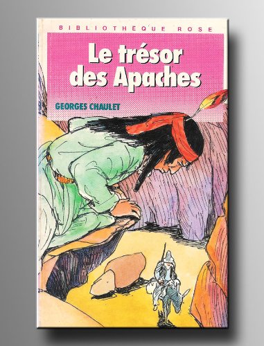 Stock image for Le Trsor des Apaches (Bibliothque rose) for sale by Ammareal