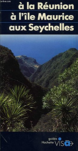 Beispielbild fr A la reunion, a l'ile maurice, aux seychelles zum Verkauf von La Petite Bouquinerie