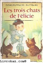 Stock image for Les Trois chats de F licie for sale by WorldofBooks