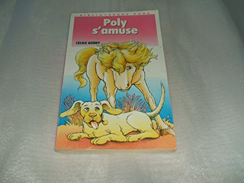 Beispielbild fr Poly s'amuse (Bibliothque rose) zum Verkauf von Ammareal