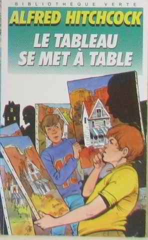9782010150906: Le Tableau se met  table (Bibliothque verte)