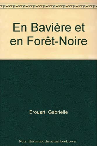 Stock image for En Bavire et en Fort-Noire for sale by Ammareal