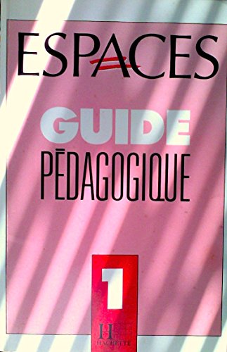 Stock image for Espaces 1. Guide Pedagogique for sale by Ammareal