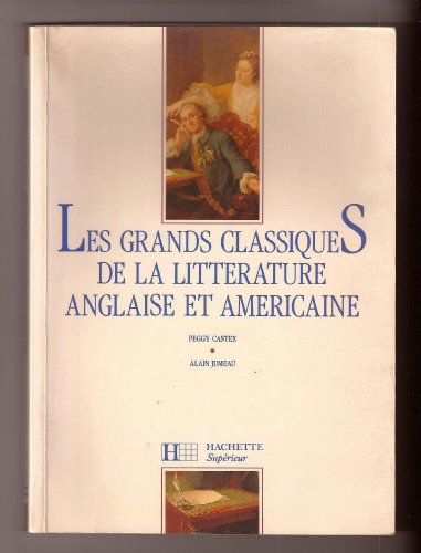 9782010155949: Les grands classiques de la littrature anglaise et amricaine