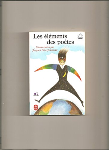 Beispielbild fr Les elements des poetes : l'air, la terre, l'eau, le feu : poemes indits zum Verkauf von Ammareal