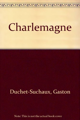 Beispielbild fr CHARLEMAGNE zum Verkauf von Librairie rpgraphic