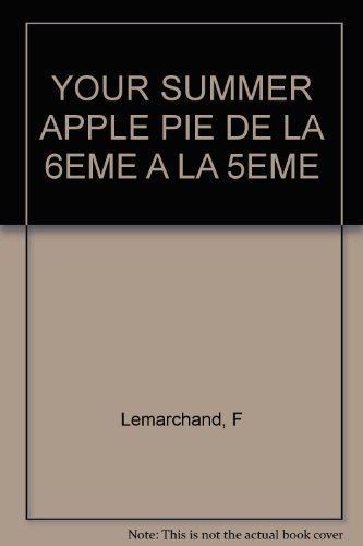 9782010157295: Anglais 6e-5e Your summer Apple Pie