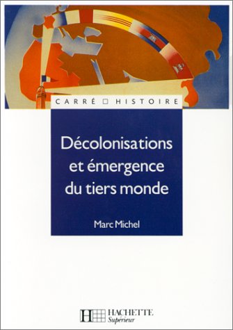 Beispielbild fr D colonisations et  mergence du tiers monde (Carr histoire) zum Verkauf von Books From California