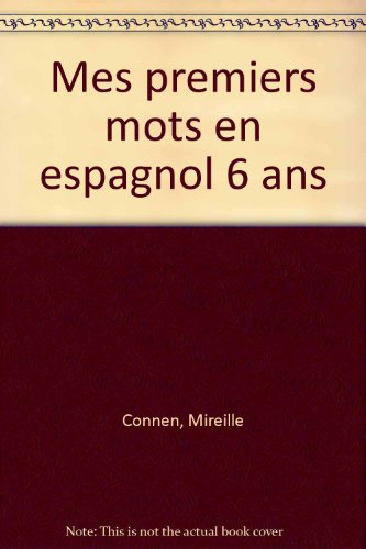 9782010159695: Mes Premiers Mots En Espagnol