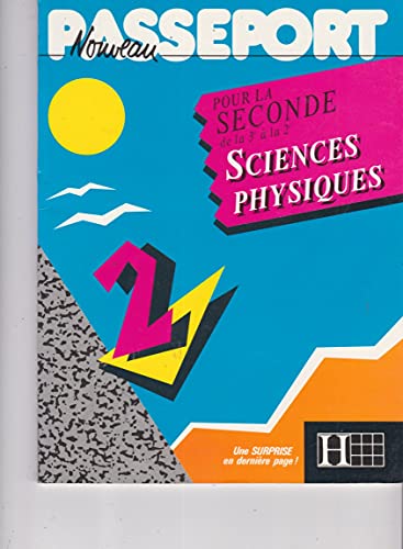 Beispielbild fr NOUV. PASSEPORT POUR 2EME SCIENCES PHYSIQUES zum Verkauf von Ammareal