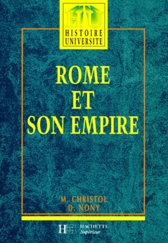 Beispielbild fr Rome et son empire : Des origines aux invasions barbares, dition 1997 zum Verkauf von Ammareal