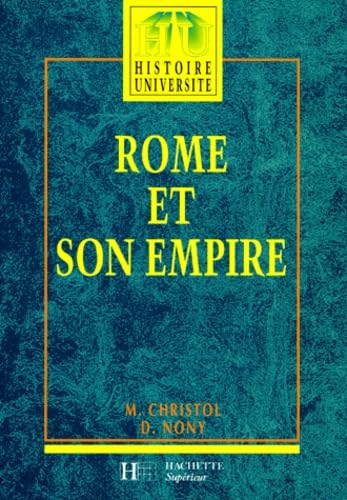 9782010160097: Rome et son empire: Des origines aux invasions barbares, dition 1997