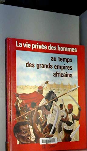 Stock image for Au Temps Des Grands Empires Africains for sale by RECYCLIVRE