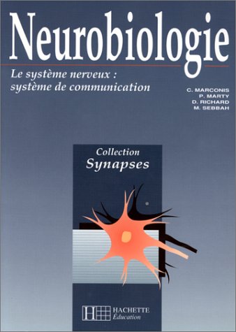 Beispielbild fr Neurobiologie : Le systme nerveux, systme de communication zum Verkauf von Ammareal