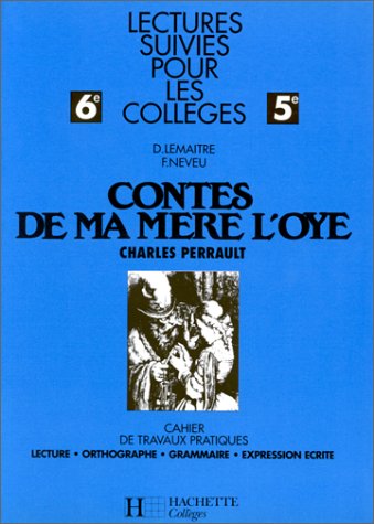 Beispielbild fr Cahier de travaux pratiques 6e-5e : Contes de ma mre l'oye zum Verkauf von medimops