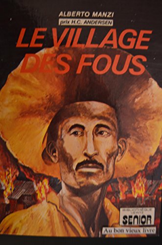 Beispielbild fr Le Village Des Fous zum Verkauf von RECYCLIVRE