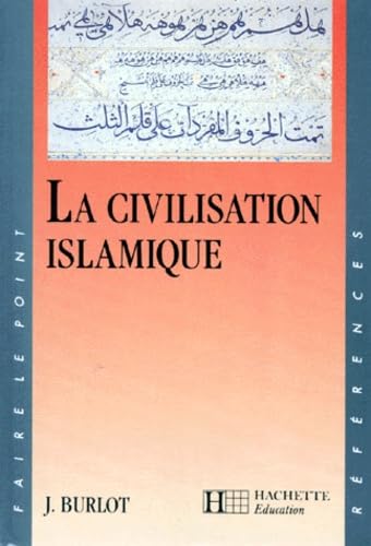 Imagen de archivo de La civilisation islamique a la venta por medimops